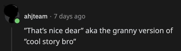 34. Grandma will at least cushion the blow with homemade cookies
