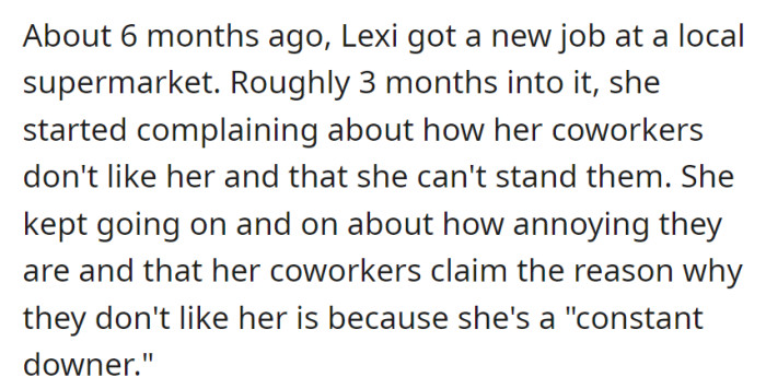 Lexi's new job at a local supermarket has turned sour as she feels disliked by her coworkers, who label her a 