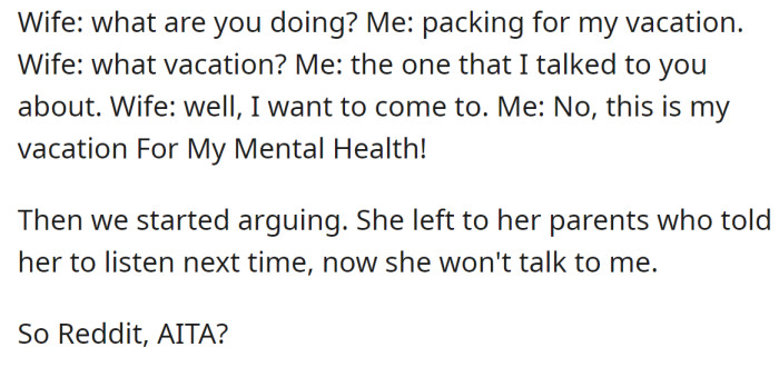But his wife had different plans, and they ended up in a huge argument: