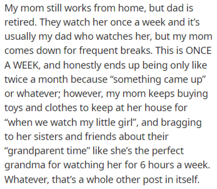 Once a week, OP's parents watch the couple's daughter