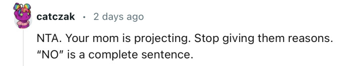“NTA…’NO’ is a complete sentence.”