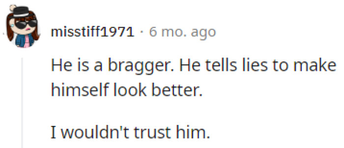 The boyfriend is a bragger