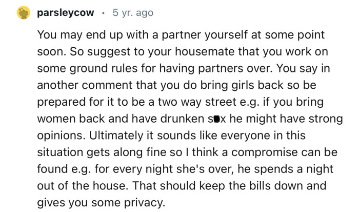 “You may end up with a partner yourself at some point soon. So, work out some ground rules.”