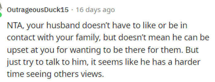 Realistically there's no issue with her seeing her own family. but obviously the husband is making it an issue.