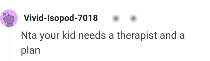 OP's kid needs therapy