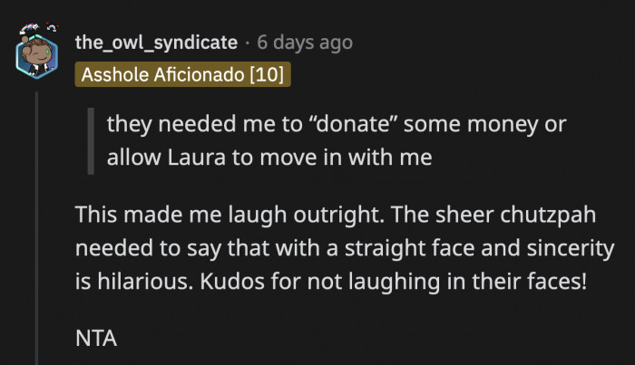 What made them think this was an acceptable demand to ask of anyone, even a close relative?