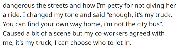 It upset her, and she mentioned safety concerns about walking alone to the station, but the OP remained indifferent: