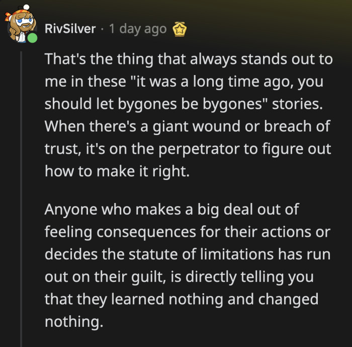 That line is only ever used for the benefit of the person who hurt another