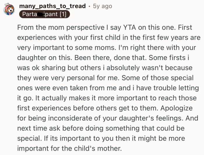 “First experiences with your first child in the first few years are very important to some moms.”
