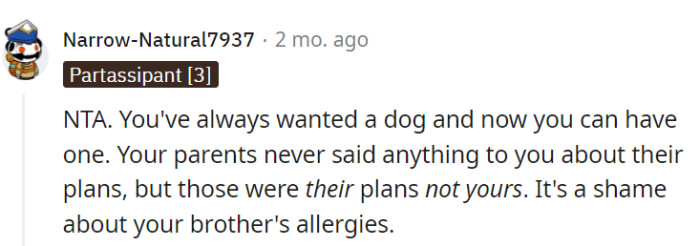 Fulfilling a lifelong desire for a dog is valid.