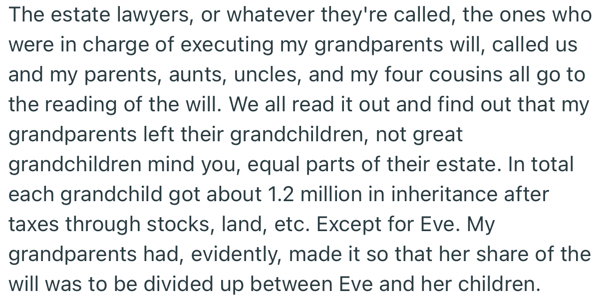 During the reading of the will, everyone found out that their grandparents left Eve with the worst deal