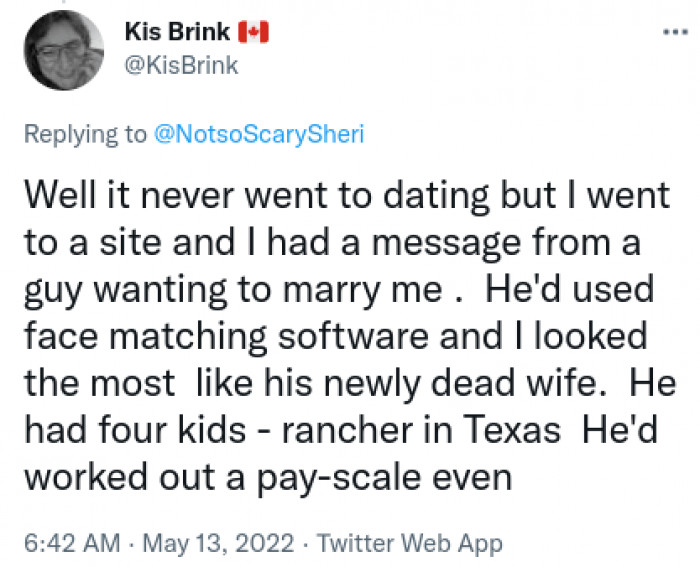 3. That's the greatest proposal ever: Hey, you look like my dead wife. Marry me.