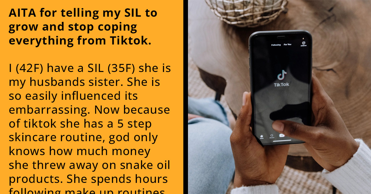 Woman Slams 35-Year-Old SIL For Her New-Found Love For TikTok, Calls Her 'Embarrassing' And A 'Teenager'