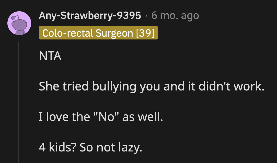 Anyone who thinks that taking care of a fourth baby is a job for lazy people is deluded. For this to come from other moms is just shameful.