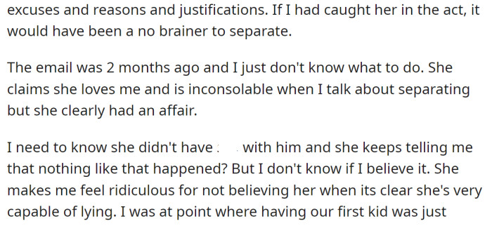 But the OP doesn't believe her that the kiss was everything that happened between them: