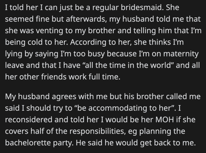 OP turned down her request to be her MOH, and with good reason; her BIL soon called her to tell her how his fiancée vented