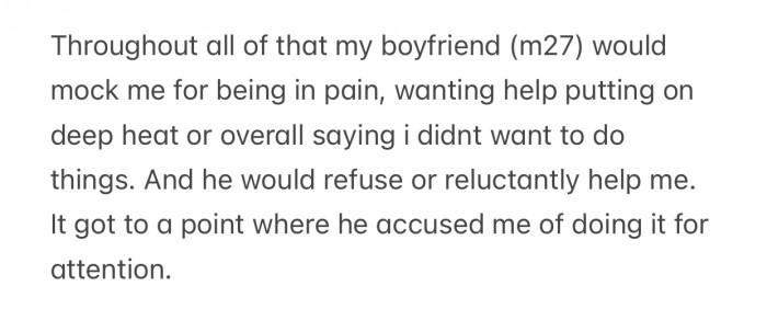 OP's boyfriend ignored her pain the whole time and even accused her of pretending.