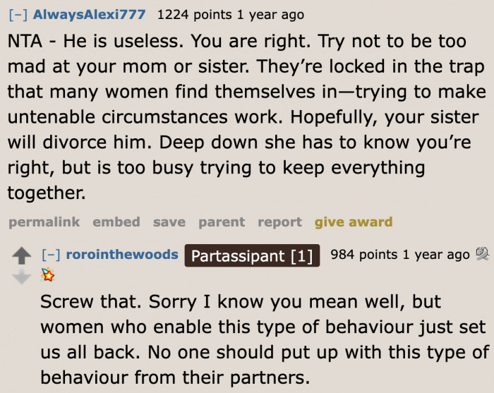 Even her sister and her mom are locked in the obsolete belief that only women do childcare duties.