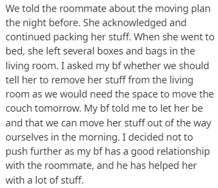 They told the boyfriend's roommate what the plan was, and she agreed