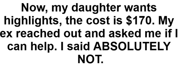 When a 170 dollar highlight request came in, she did not hesitate with her answer.