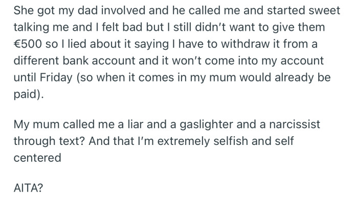 OP’s dad got involved, but they lied that the money wasn’t readily available