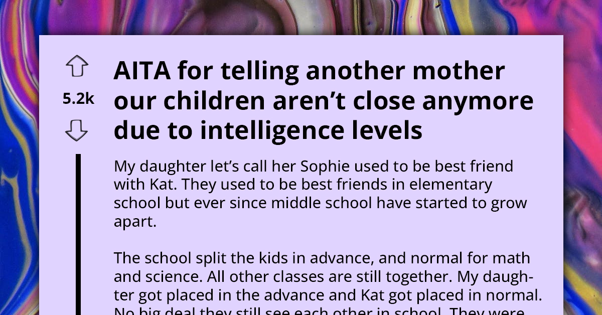 Karen Roasted Online For Insinuating That Her Daughter Cut Ties With Best Friend Because She's More Intelligent