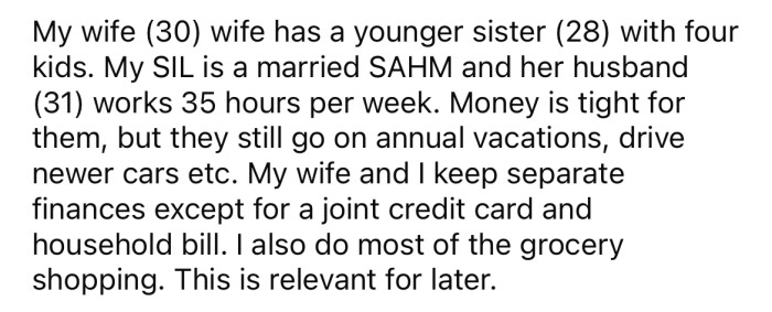 The OP explained that his SIL and her husband have four children, and money is tight for them. But they still manage to go on family vacations.