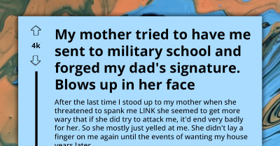 Teenager Shares How His Narcissistic Mom Forged His Dad's Signature In Order To Send Him To Military School
