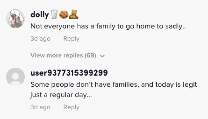 This is where people began to say that some individuals might not have family or simply didn't want to cook that day.