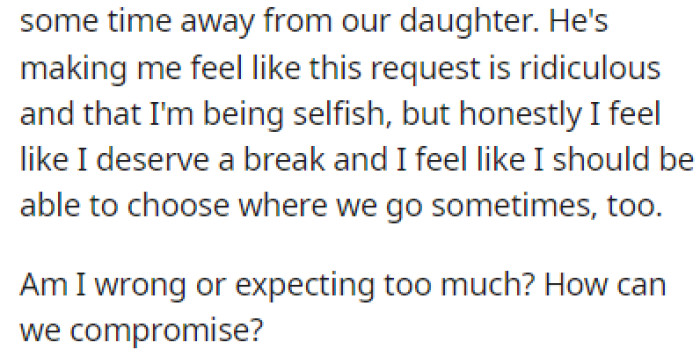 Jax told OP that she's being selfish, but she feels like she deserves a break