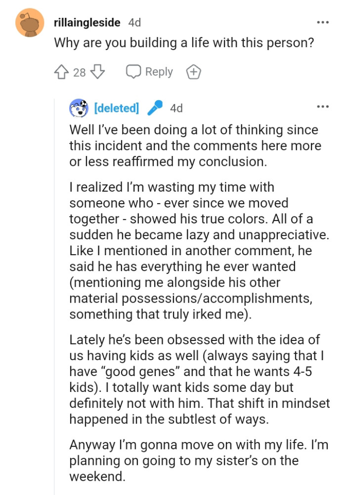 The Redditor answers why she's building a life with such a person
