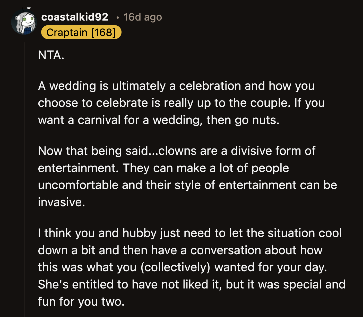 Whoever told OP that weddings are for families is wrong. However, clowns can be divisive. But since none of the guests complained, this is her MIL's problem.