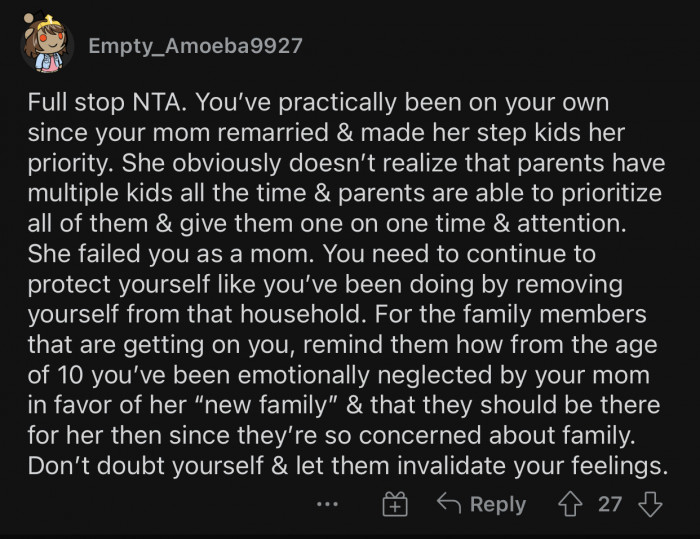 OP has practically been on her own since her mom remarried.