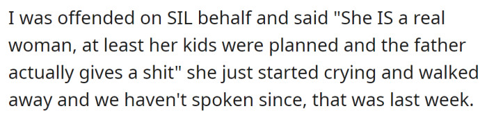 So the OP responded to her in the same manner and made her cry.