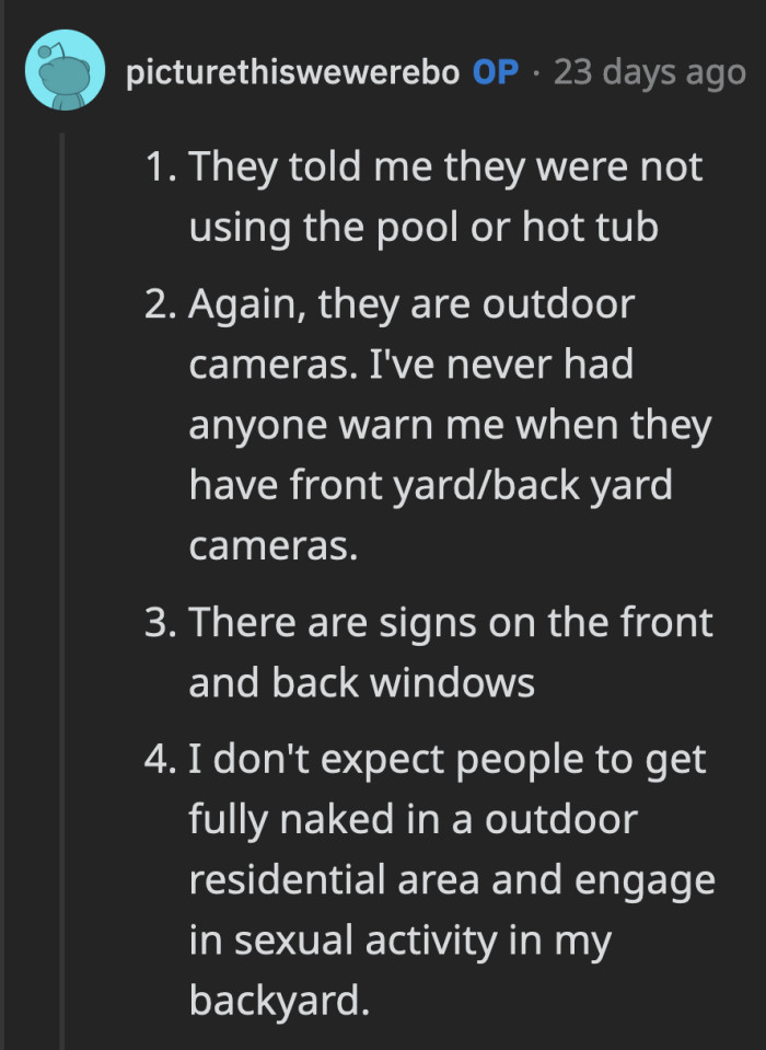 Maybe OP will start informing guests about the cameras verbally after this awkward situation