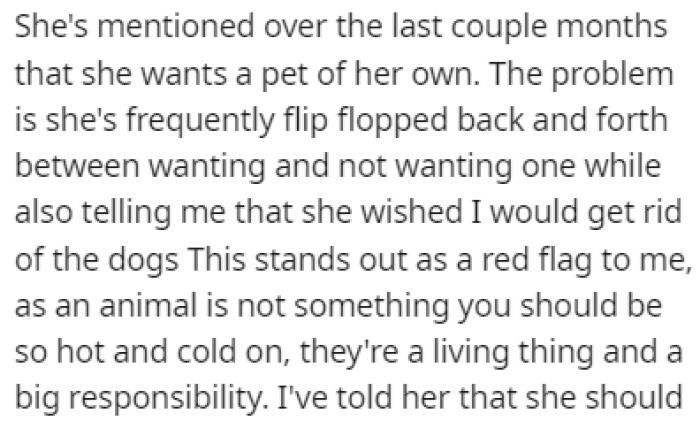 Over the last few months, the girlfriend started mentioning that she also wants a pet