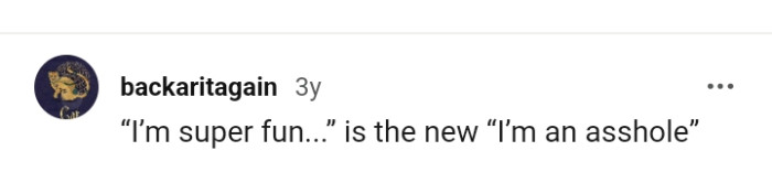 When they mean when they say they're super fun