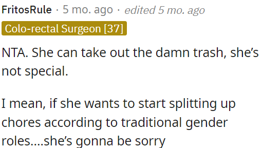 If she insists on sticking to traditional gender roles for chores, she might regret it.