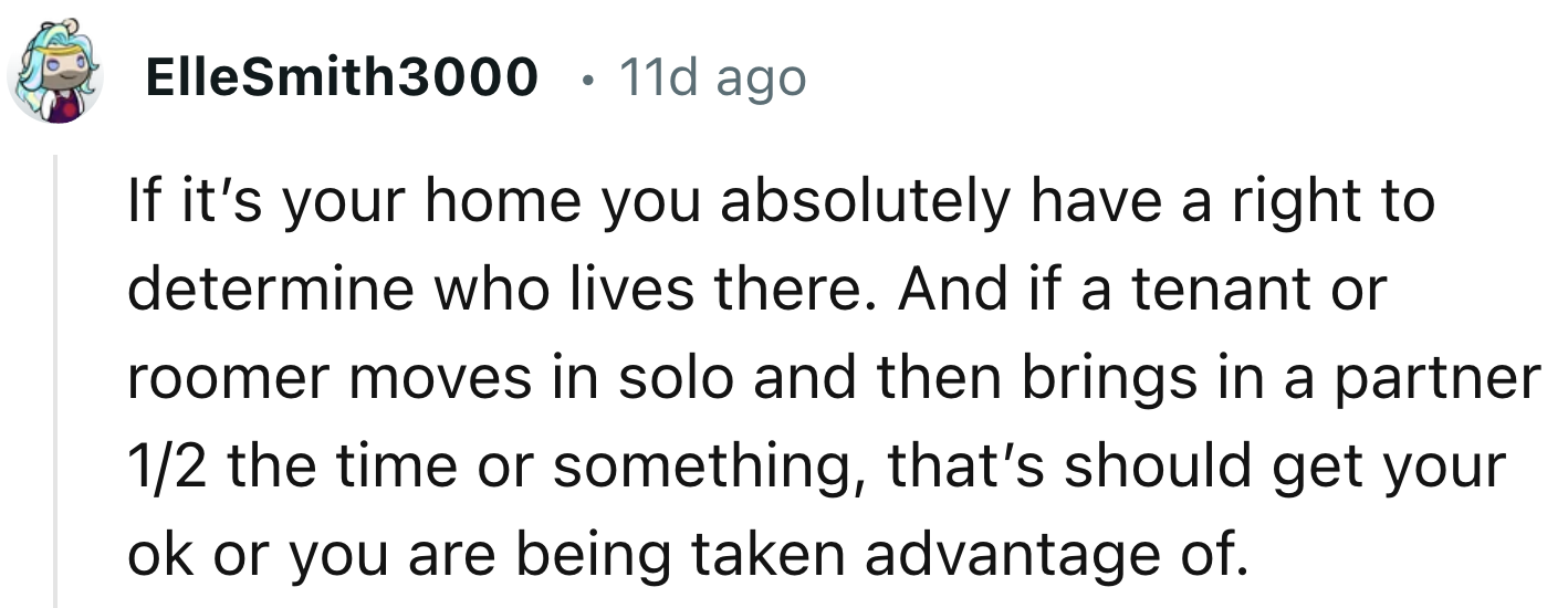 OP Has The Right To Determine Who Lives In Her House