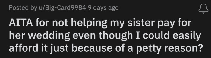 She thinks OP will save the day and give her the unused $20,000 wedding fund from their parents' gift or maybe dip into her and her husband's considerable savings.
