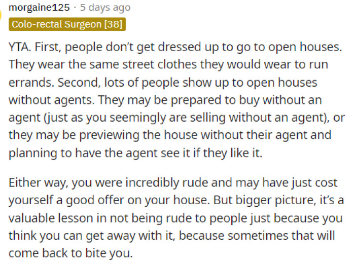 Then they even let him know that people don't usually get dressed up for this kind of thing, so he shouldn't have expected that.