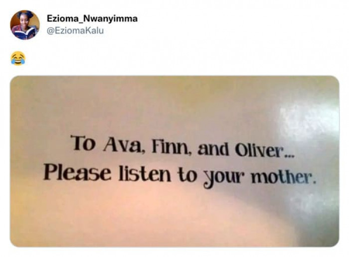 16. Listen to your mother.