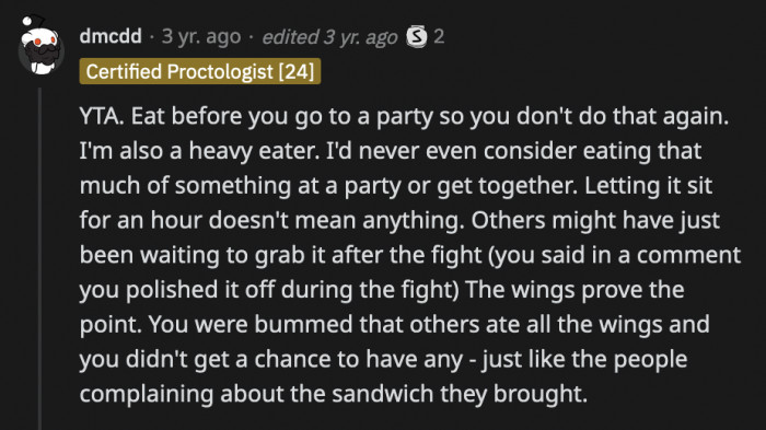 If he got upset that the chicken wings were all eaten before he could have any, OP then has to understand why his friends got upset over the sandwich.