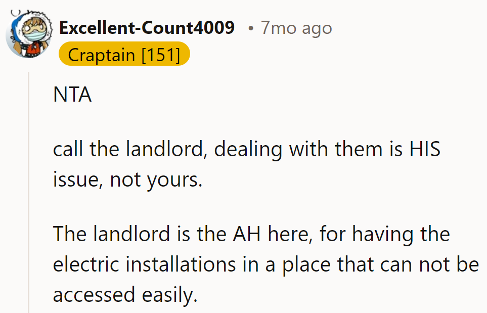 NTA. Call the landlord; let him handle the electric shock.