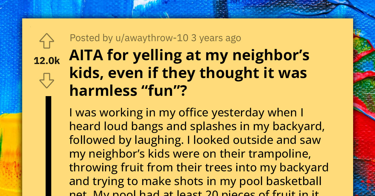 Woman Yells At Neighbor's Kids Who Are Throwing Fruit Into Her Pool, But The Mom Isn't Too Happy About It