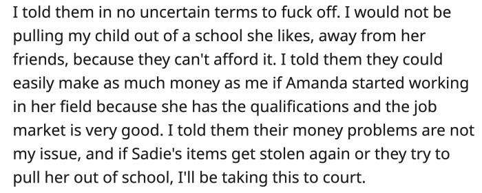 OP told them off (not so gently) and wouldn't be following any of their orders