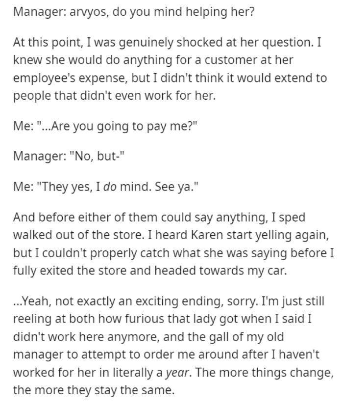 Even though she had long since left her position, the manager turned back and shockingly requested that she assist the woman