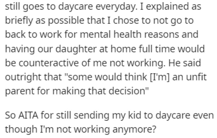 OP is now asking if she's wrong for having her daughter spend her days in daycare