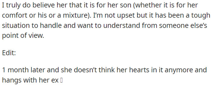 OP believes his partner's intention of considering living together with her ex is primarily for the sake of her son.