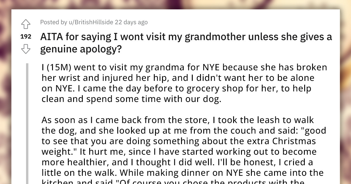 Loving Grandson Starts His New Year With A Fight With Grandma Over Her Harmful Comments About His Body And Finances